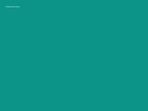Onboarding & Setup